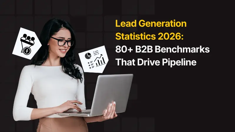 Lead Generation Statistics 2026 80+ B2B Benchmarks That Drive Pipeline